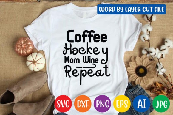 Coffee Hockey Mom Wine Repeat Svg Design Graphics and Crafts