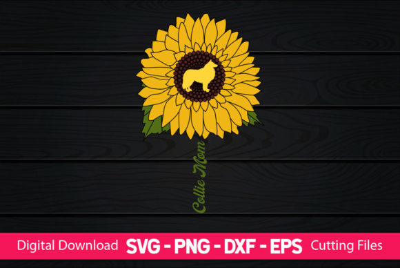 Collie Mom Sunflower Lovers Graphics for Crafts