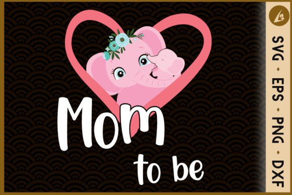 Elephant Mom to Be SVG Graphics and Crafts Review