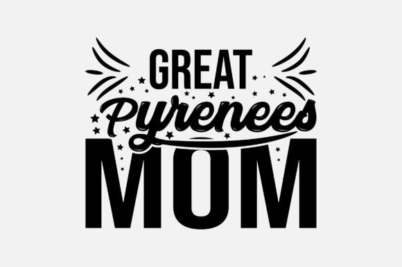 Great Pyrenees Mom Dog Lover SVG Design