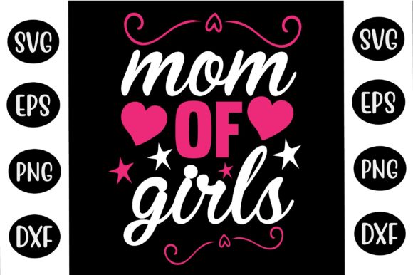 Happy Mother’s Day SVG Design Mom of Gir Graphics and Crafts Review