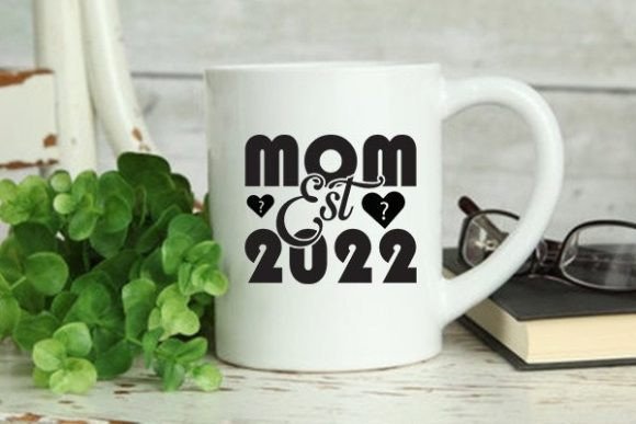 Makeup Svg Design, Mom Est 2022 Graphics and Crafts