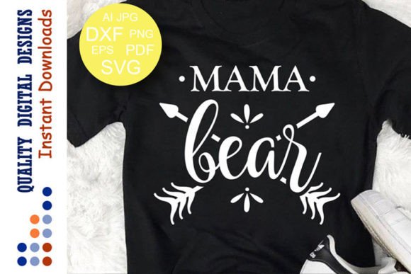 Mama Bear Design Mom Shirt Arrows Svg Graphics and Crafts