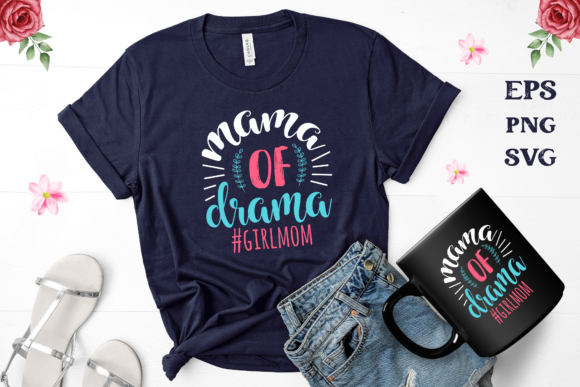 Mama of Drama Girlmom Graphics for Crafts & Publishing
