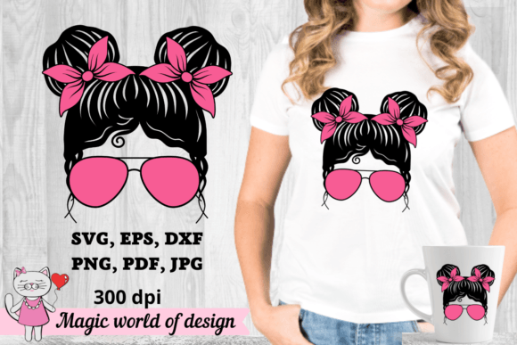 Mom Life Daughter Svg, Bun Hair Sunglass Graphics and Crafts