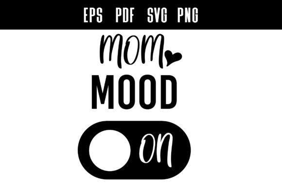 Mom MOOD on SVG Design Review
