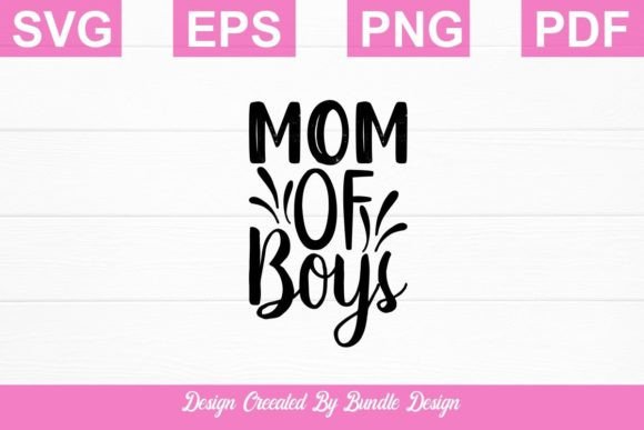 Mom of Boys SVG T-shirt Design: Graphics and Crafts Review