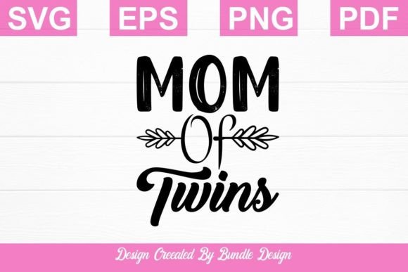 Mom of Twins SVG T-shirt Design: Graphics and Crafts Review