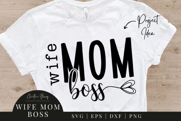 Mom Wife Boss SVG Graphics and Crafts Review