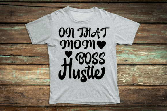 On That Mom Boss Hustle SVG Design Graphics and Crafts Review