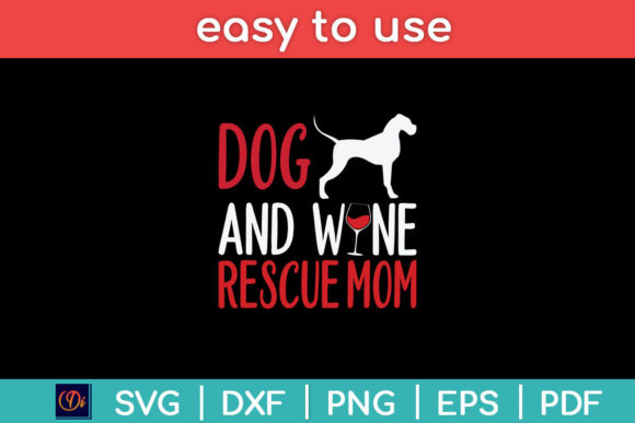 Rescue Mom Wine Svg Review