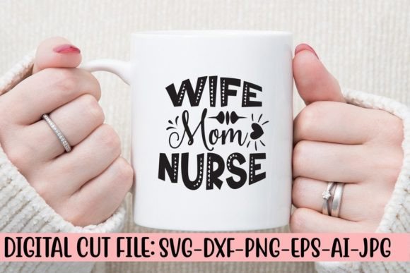 Wife Mom Nurse Free SVG Cut File Graphics and Crafts